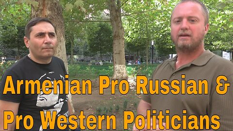 Armenia: Pro Russia & Pro Western Politicians (Artsakh Betrayed Preview)