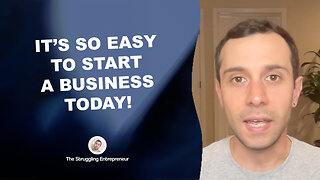 It's So Easy To Start A Business Today If You Just Try A Little