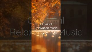 Classical Relaxation Music