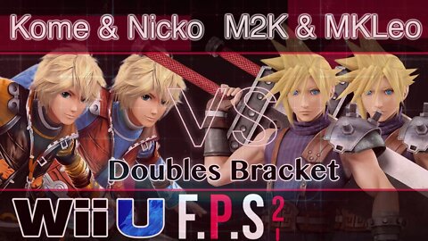 Kome & FAD|Nicko vs. Echofox|MKLeo & FOX MVG|Mew2King - Wii U Doubles - FPS2