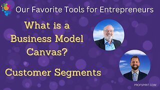 Customer Segments - What is a Business Model Canvas?