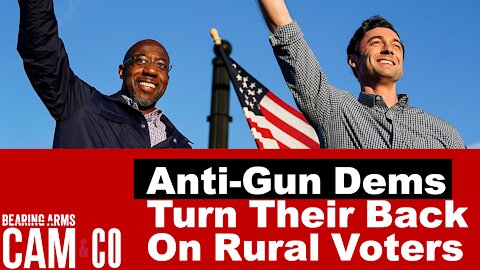 Anti-Gun Dems Turn Their Back On Rural Voters In GA Senate Races
