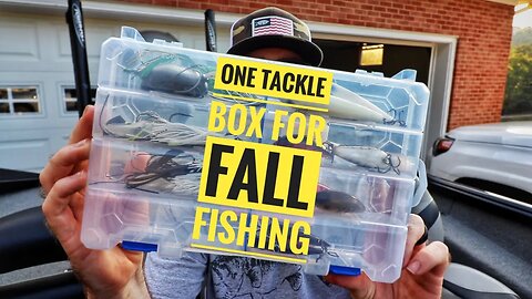 ONE TACKLE BOX FOR FALL BASS FISHING???