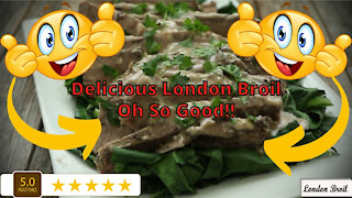 Delicious London broil beef dish recipe