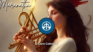 Maranatha - O Coro Celestial