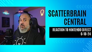 Scattered Reaction - Nintendo Direct 6-18-24