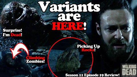 Variant Zombies are HERE! The Walking Dead Season 11 Episode 19 Review!