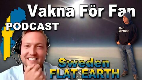 [Vakna För Fan] Vakna För Fan #22 - David Weiss (Flat Earth Dave) [Apr 27, 2022]