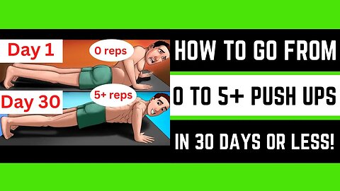 How to go from 0 to 5+ Push Ups in 30 Days or Less!