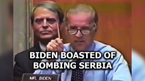 Biden boasted of bombing Serbia