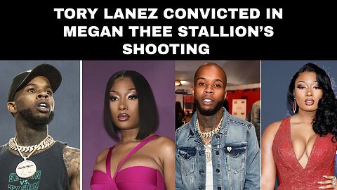 Tory Lanez Convicted in Megan Thee Stallion’s Shooting