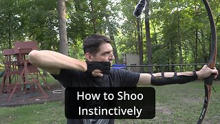 How to Shoot a Bow Instinctively