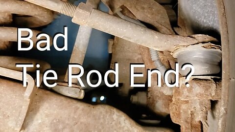 Bad Tie Rod End? How To Check.