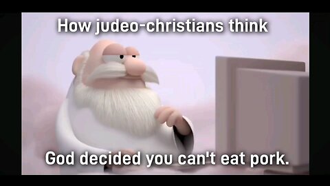 How judeo Christians think God decided you can't eat pork