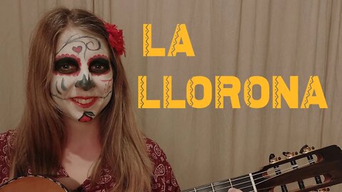 La llorona (Mexico), guitar cover - version 2022