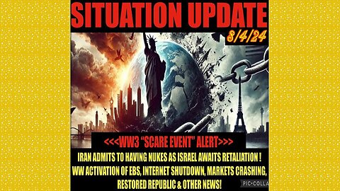 SITUATION UPDATE 8/4/24 - Israel-Iran WW3, Financial Crash, Ebs, Vt Intel, No way out