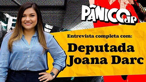 PÂNICO ENTREVISTA DEPUTADA JOANA DARC (CASO DA CAPIVARA FILÓ); ASSISTA NA ÍNTEGRA