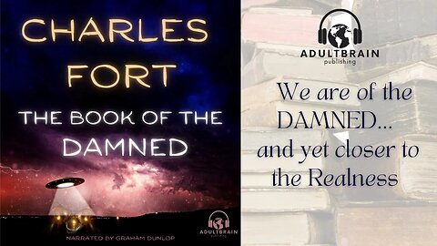 Clip - Charles Fort, The Book of the Damned. Spoiler.. we who are not exclusionists are the damned!