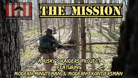 The MISSION (A Risky's Raiders short film on Patrolling and Fieldcraft)