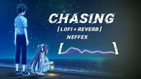 Neffex - Chasing ( speed 1:5 ) English Lofi Song | Chasing | Neffex Songs | Yellow Ringtone