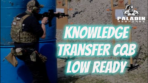 Knowledge Transfer CQB Low Ready #cqb #cqbtraining #advancedrifle