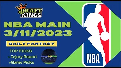 Dreams Top Picks NBA DFS Today Main Slate 3/11/23 Daily Fantasy Sports Strategy DraftKings