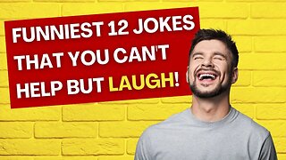 FUNNIEST 12 JOKES THAT YOU CAN'T HELP BUT LAUGH! #jokes #laughing