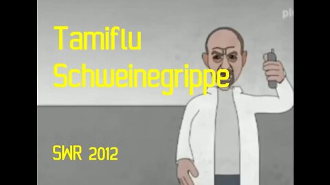 SWR Odysso Tamiflu Milliardenbetrug mit Pharma Schweinegrippe 2012