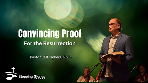 Convincing Proofs Fro the Resurrection