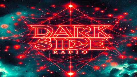 ⚡DARK SIDE RADIO⚡ Ep. 219