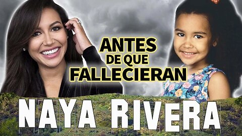 Naya Rivera | Antes De Que Fallecieran | Tributo