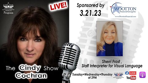 3.21.23 - Sherri Frost ,Staff Interpreter for Visual Language - The Cindy Cochran Show