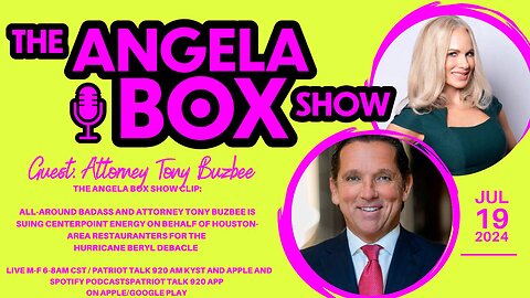 The Angela Box Show Clip 7.19.24 - Tony Buzbee is Suing Centerpoint Energy