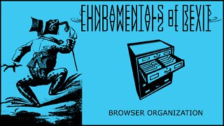 Basic Commands and Information – Browser Organization