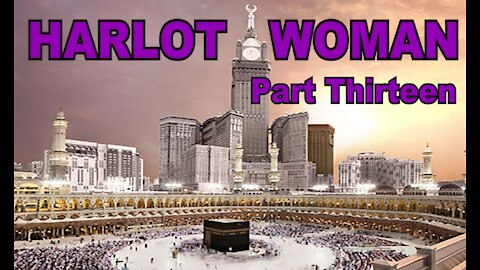 The Last Days Pt 273 - The Harlot Woman Pt 13 - Throne of the Great Whore of Babylon