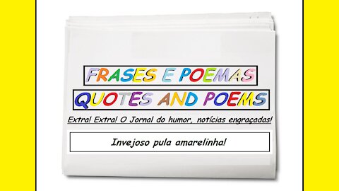 Notícias engraçadas: Invejoso pula amarelinha! [Frases e Poemas]