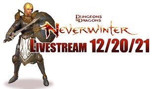 Neverwinter // Livestream // 12/20/21