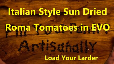 Italian Style Sun Dried Roma Tomatoes in EVO