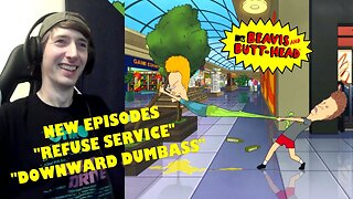 Beavis and Butt-Head (2022) Reaction Season 9 Episode 20 & 21 "Refuse Service/Downward Dumbass"