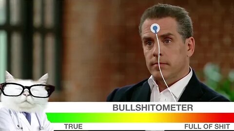 THE BULLSHITOMETER NEVER LIES!!!🤣🤣🤣 @@