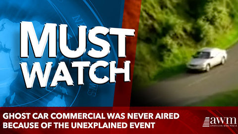 Ghost Car Commercial Was Never Aired Because Of The Unexplained Event