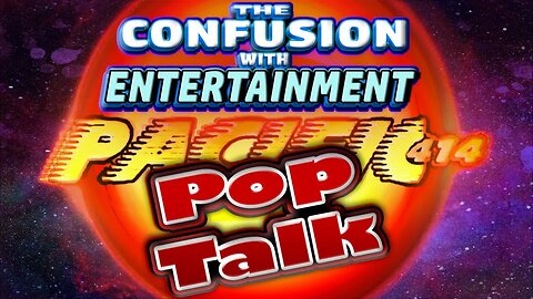 PACIFIC414 Pop Talk: The Confusion with Entertainment