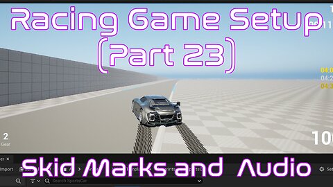 Setup Skid Marks using Substrate and Audio | Unreal Engine | Racing Game