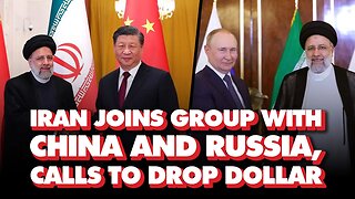 Iran joins group with China & Russia, calls to drop US dollar in trade