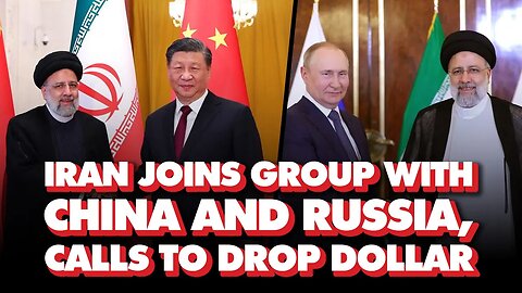 Iran joins group with China & Russia, calls to drop US dollar in trade