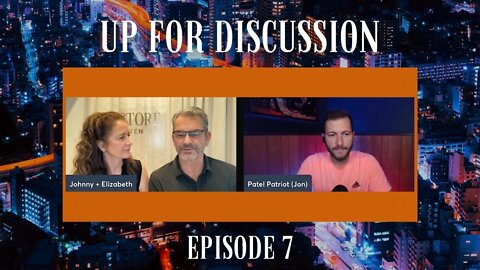 Up for Discussion - Episode 7 - What Is Devolution? J + E Interview Patel Patriot