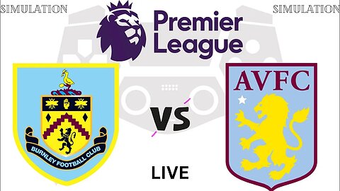 Burnley vs Aston Villa| BUR vs AVL | Premier League 2023 Live Match Simulation