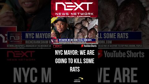 NYC MAYOR: WE ARE GOING TO KILL SOME RATS #shorts