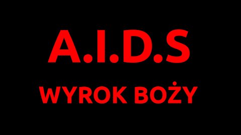 AIDS Wyrok Boży | Dokument | Napisy PL