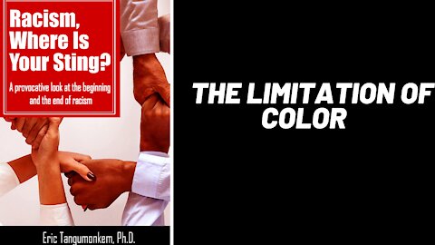 The limitation of color